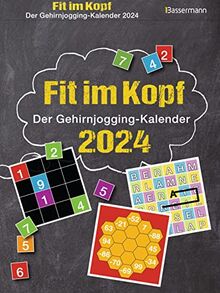 Fit im Kopf - der Gehirnjogging-Kalender 2024. Jeden Tag Denksport mit dem beliebten Abreißkalender: Zahlen- und Worträtsel, Quizfragen, Logik- und ... Aufgaben und Um-die-Ecke-Denkspiele