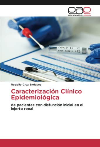 Caracterización Clínico Epidemiológica: de pacientes con disfunción inicial en el injerto renal