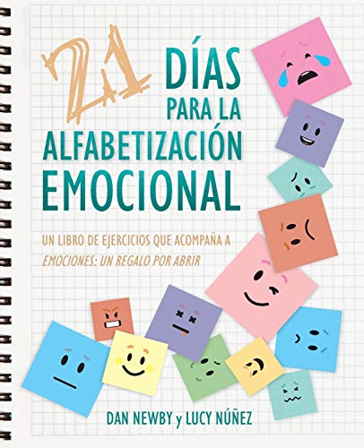 Dan Newby 21 Días Para La Alfabetización Emocional, Un Libro De Ejercicios Que Acompaña Emociones, Un Regalo Por Abrir