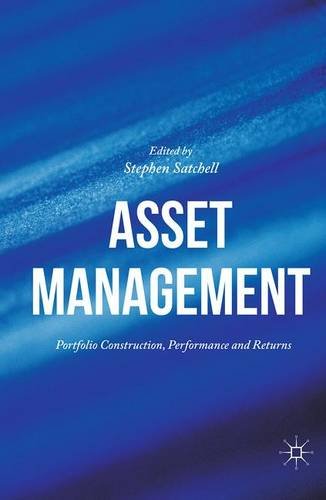 Asset Management: Portfolio Construction, Performance and Returns