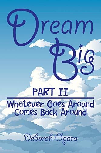 Dream Big: Part II