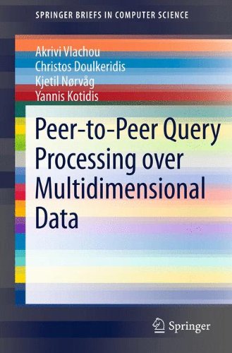 Peer-to-Peer Query Processing over Multidimensional Data (SpringerBriefs in Computer Science)