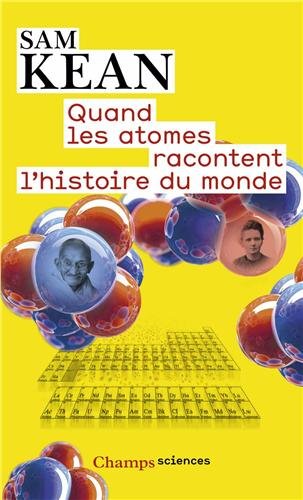 Quand Les Atomes Racontent L'histoire Du Monde