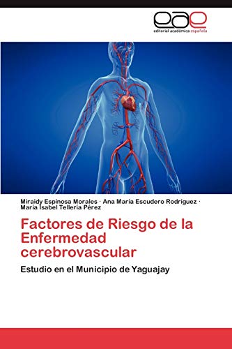 Factores de Riesgo de la Enfermedad cerebrovascular: Estudio en el Municipio de Yaguajay