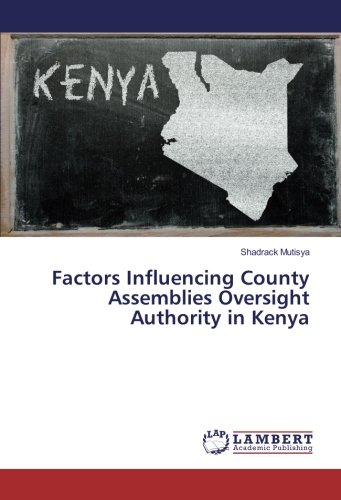 Factors Influencing County Assemblies Oversight Authority in Kenya