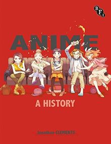 Anime: A History