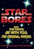 Star Bores: May the Farce Be With You!