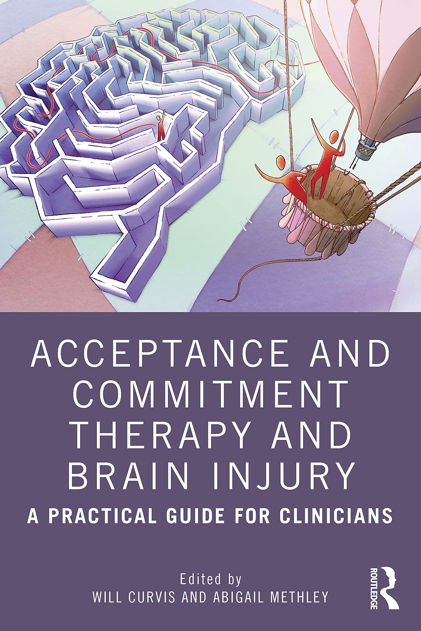 unbekannt Acceptance And Commitment Therapy And Brain Injury, A Practical Guide For Clinicians