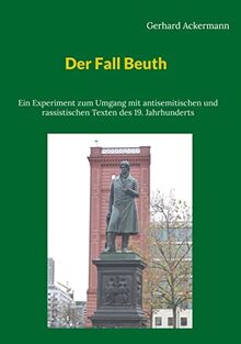 Der Fall Beuth: Ein Experiment zum Umgang mit judenfeindlichen und rassistischen Texten des 19. Jahrhunderts