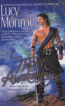 Moon Awakening (A Children of the Moon Novel, Band 1)