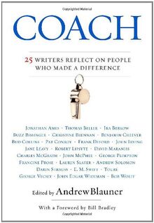 Coach: 25 Writers Reflect On People Who Made A Difference