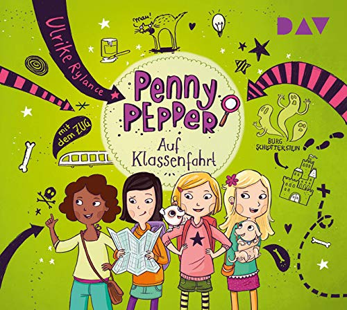 Penny Pepper – Teil 6: Auf Klassenfahrt: Szenische Lesung mit Musik mit Luisa Wietzorek (1 CD) (Die Penny Pepper-Reihe)