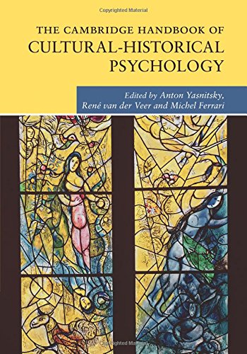 The Cambridge Handbook of Cultural-Historical Psychology (Cambridge Handbooks in Psychology)