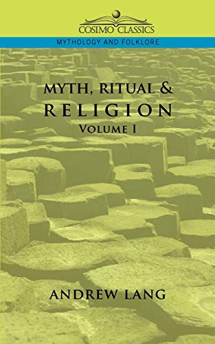 Myth, Ritual & Religion - Volume 1
