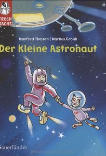 Der kleine Astronaut Frechdachs