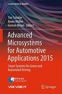 Advanced Microsystems for Automotive Applications 2015: Smart Systems for Green and Automated Driving (Lecture Notes in Mobility)