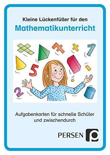 Kleine Lückenfüller für den Mathematikunterricht: Aufgabenkarten für schnelle Schüler und zwischendurch (1. bis 4. Klasse)