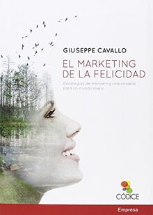 El marketing de la felicidad (Empresa, Band 8)