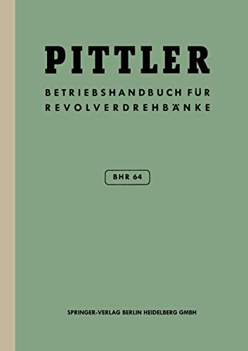 Betriebs-Handbuch BHR 64 für Pittler-Revolverdrehbänke