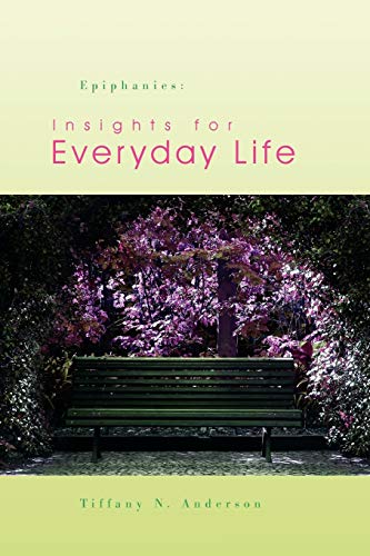 Epiphanies: Insights for Everyday Life