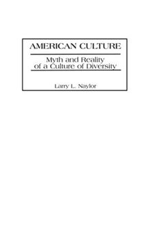 American Culture: Myth and Reality of a Culture of Diversity