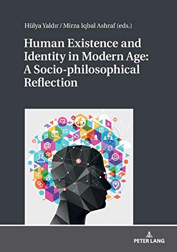 Human Existence and Identity in Modern Age: A Socio-philosophical Reflection