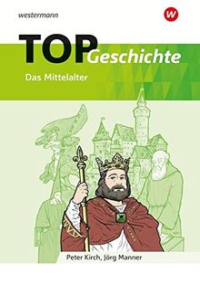 Topographische Arbeitshefte / Geschichte - Ausgabe 2018: Topographische Arbeitshefte / TOP Geschichte 2: Geschichte - Ausgabe 2018 / Mittelalter