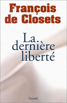 La dernière liberté