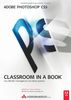 Adobe Photoshop CS5 - Classroom in a Book - Mit Video-Lektionen und 30-Tage-Tryout-Version von Adobe Photoshop CS5 auf DVD: Das offizielle Trainingsbuch von Adobe Systems