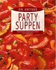 Party-Suppen. Salsa-Suppe, Ratatouille-Suppe, Fischsoljanka...