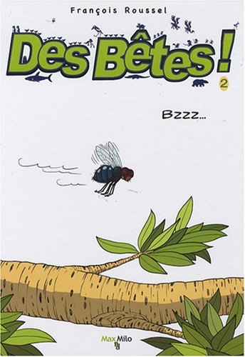 Des Bêtes T.2 ; Bzzz...