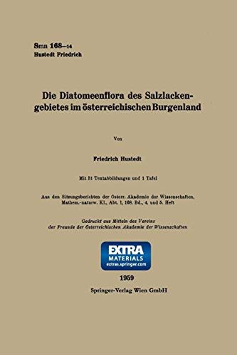 Die Diatomeenflora des Salzlackengebietes im österreichischen Burgenland (Sitzungsberichte der Österreichischen Akademie der Wissenschaften, 168/4/5)