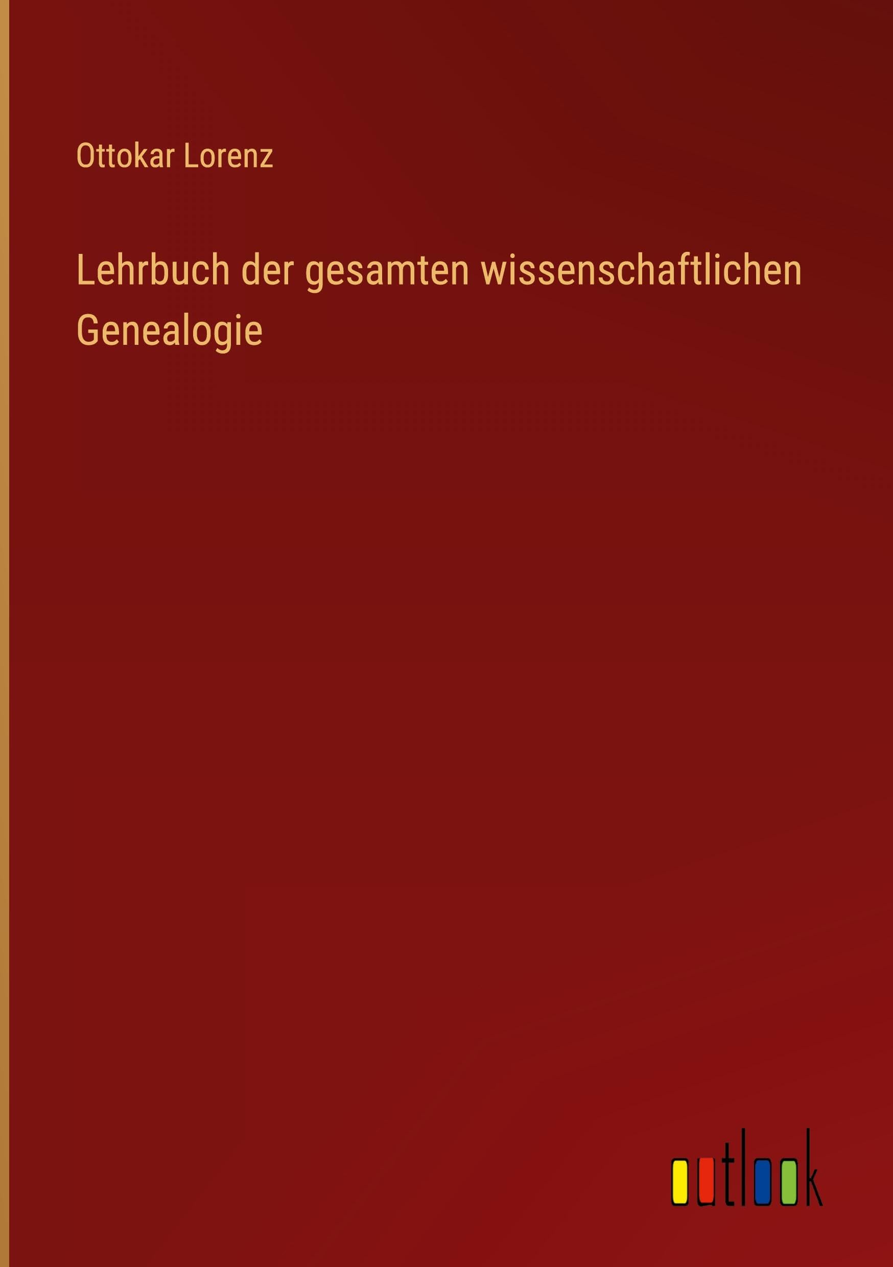 Lehrbuch der gesamten wissenschaftlichen Genealogie