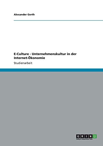 E-Culture - Unternehmenskultur in der Internet-Ökonomie