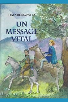 Un Message Vital: C'est une question de vie ou de mort!