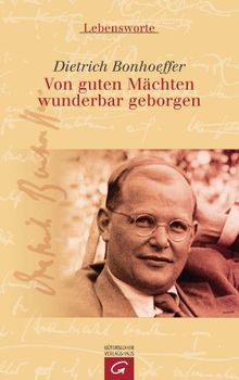 Von Guten Mächten Wunderbar Geborgen Von Dietrich Bonhoeffer - 