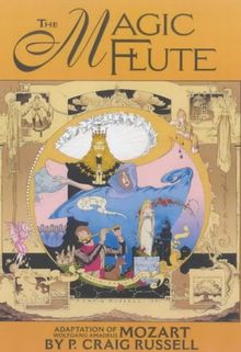 The P. Craig Russell Library of Opera Adaptations Vol. 1: The Magic Flute