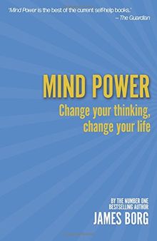 Mind Power 2nd edn:Change your thinking, change your life: Change Your Thinking, Change Your Life