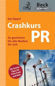 Crashkurs PR: So gewinnen Sie alle Medien für sich