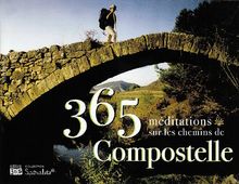 365 méditations sur les chemins de Compostelle