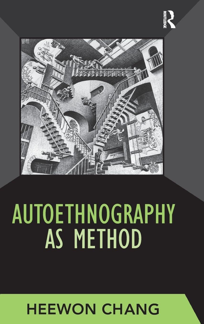 Autoethnography as Method: Volume 1 (Developing Qualitative Inquiry)