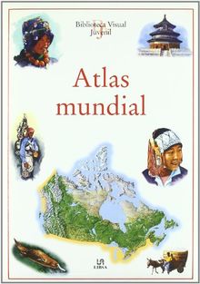 Atlas Mundial (Biblioteca Visual Juvenil, Band 8)