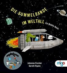 Die Bummelbande im Weltall: Ein Mobile-Buch