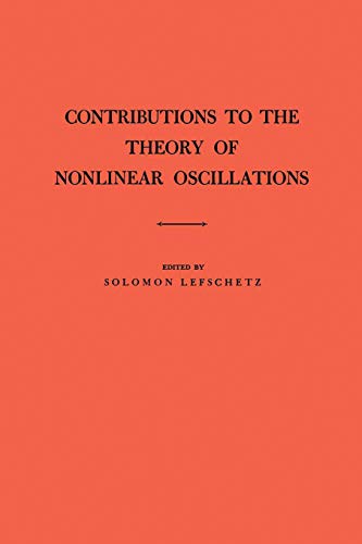 Contributions to the Theory of Nonlinear Oscillations (AM-20), Volume I (Annals of Mathematics Studies, Band 20)