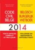 Code civil belge 2014 : texte officiel complet et mis à jour. Belgisch burgerlijk wetboek 2014 : volledige en bijgewerkte officiële tekst