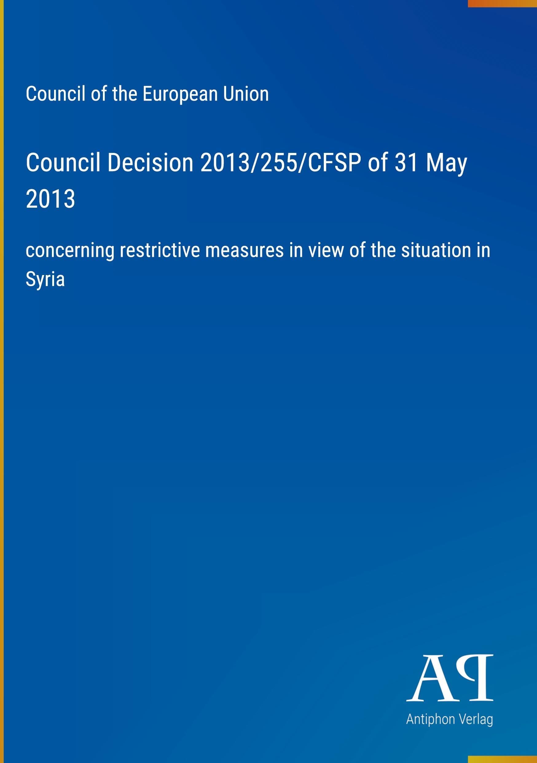 Council Decision 2013/255/CFSP of 31 May 2013