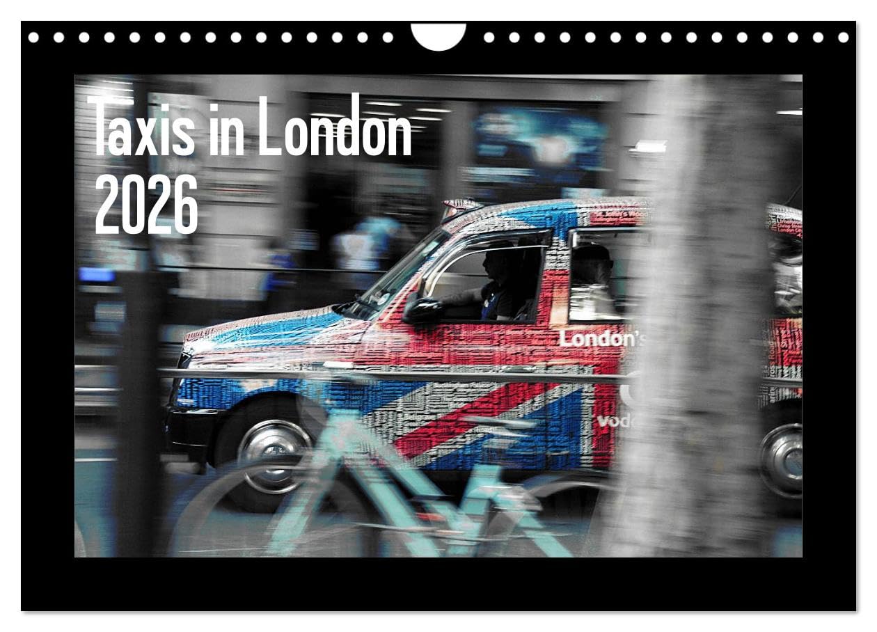 Taxis in London / UK-Version (Wall Calendar 2026 DIN A4 landscape), CALVENDO 12 Month Wall Calendar: The cult cars of the British metropolis