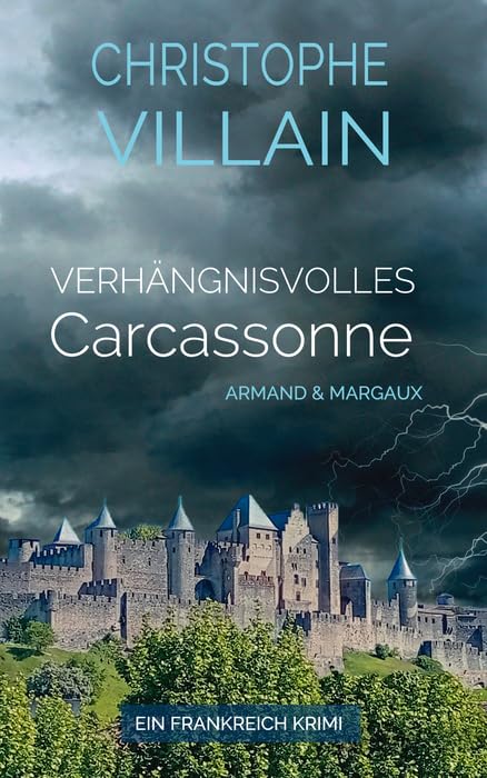 Villain, Christophe: Verhängnisvolles Carcasonne