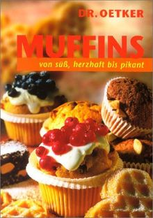 Muffins von süß, herzhaft bis pikant