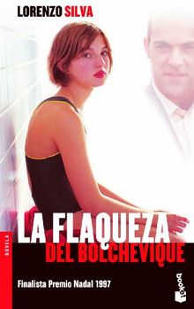 La flaqueza del bolchevique (Novela y Relatos)